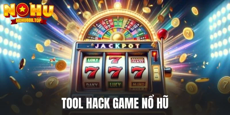 Tool Hack Game Nổ Hũ - Nhiều Bí Kíp Dữ Liệu Hữu Ích 2026 - zitx