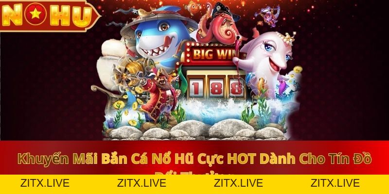 Khuyến Mãi Nohu Ưu Đãi Hấp Dẫn Dành Cho Mọi Newbie - zitx