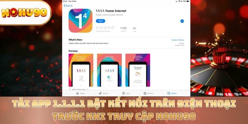 Tải App 1.1.1.1 – Truy Cập Nohu90 Nhanh, An Toàn Và Mượt Mà - zitx